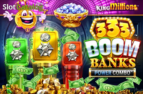 333 Boom Banks Power Combo King Millions
